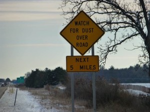 This is one of the signs in the Central Sands of Wisconsin that got my attention